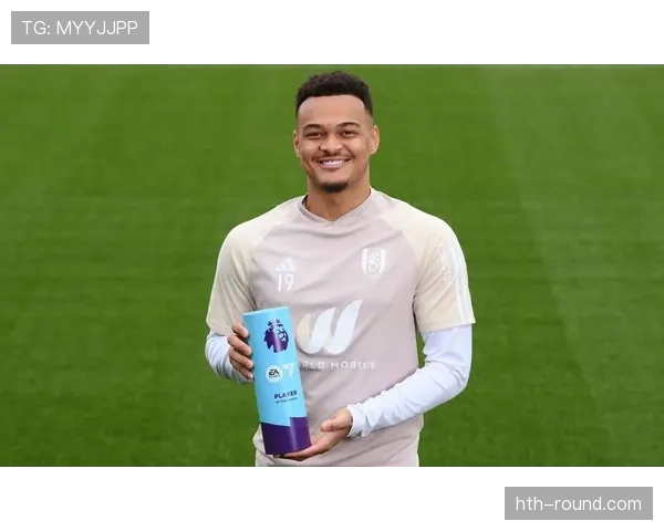 富勒姆青训体系焕发新活力，明星摇篮持续孕育未来之星